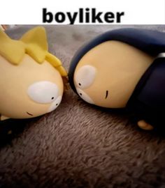 two cartoon dolls are laying on the floor with caption that reads, boyliker