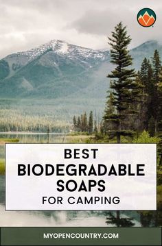 best biodegradable soaps for camping in the woods and mountains with text overlay