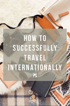 luggage with the words how to successfully travel internationally on it, and an image of passport