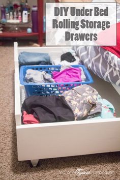 an under bed rolling storage drawer with clothes in it and the words diy under bed rolling storage drawers