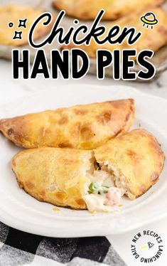 chicken hand pies on a plate with text overlay that reads chicken hand pies