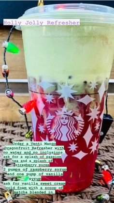 a starbucks drink with the words holly jolly refresher on it