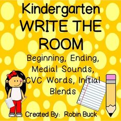 a yellow poster with the words,'kindergarten write the room beginning, ending, medical sounds and cvc words