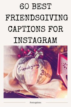 two pumpkins with the words best friends giving captions for instagram on them