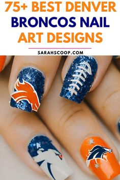 Show your team spirit with these 75+ stunning Denver Broncos nail art designs. Perfect for any superfan! 🏈💅 #DenverBroncos #NailArt #SportsChic #FootballFashion Denver Broncos Football, Broncos Fans