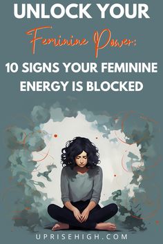 Struggling to access your divine feminine power? Discover 10 telltale signs your feminine energy is blocked and how to unblock it. Read now for enlightenment! Divine Feminine Power, Divine Feminine