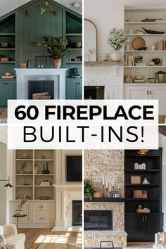 there are many different fireplaces and built - ins in this house with the words, 60 fireplace built - ins