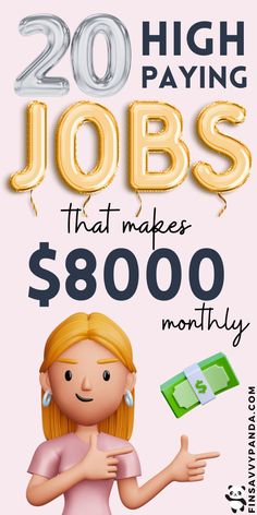 a poster with the words 20 high paying jobs that makes $ 800