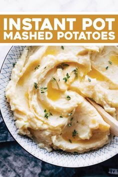 mashed potatoes in a white bowl with a wooden spoon and text overlay that reads instant pot mashed potatoes