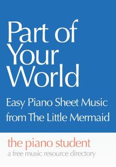 the piano student's book, part of your world easy piano sheet music from the little mermaid