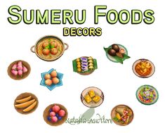 some food items are arranged in the shape of a circle on a white background with text that reads sumeru foods decors