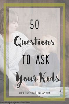 two children sitting on the floor with text overlay reading 50 questions to ask your kids