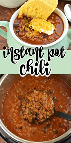 two pictures side by side with the words instant pot chili on top and in the middle