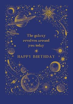 a birthday card with an image of planets and stars in the sky, on a blue background