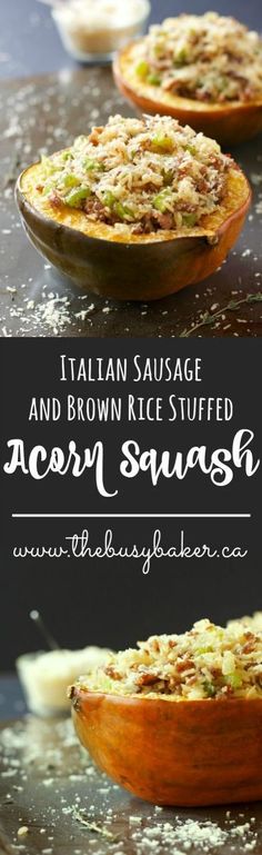 three different types of food in wooden bowls on a metal surface with text overlay that reads italian sausage and brown rice stuffed acorn sauce