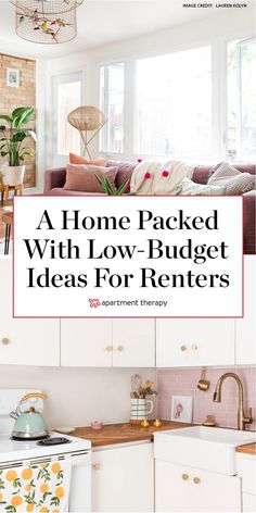 a home packed with low - budget ideas for renters is featured in this article