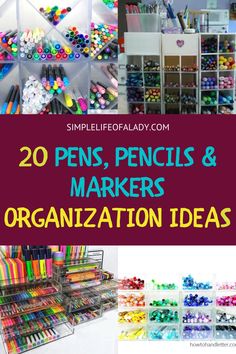 the top ten pencils and markers organization ideas