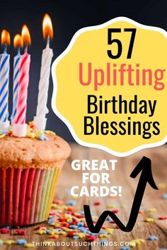 a cupcake with candles and sprinkles on it that says, uplifting birthday greetings great for cards