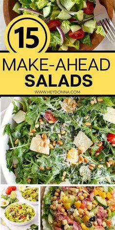 salads with different ingredients and the words 15 make - ahead salads on top