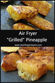 grilled pineapples with the words air fryer grilled pineapple