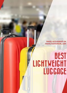 three suitcases with the words best light weight luggage