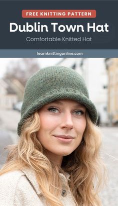 a woman wearing a green knitted hat with text overlay that reads, free knitting pattern dublin town hat comfortable knitted hat