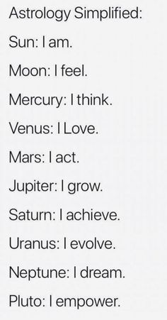 the words are written in black and white on a piece of paper that reads astrology simplified sun i am moon i feel merry think venus i love mars i act