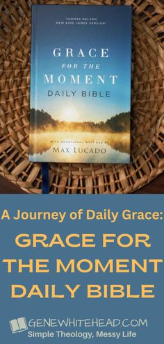 a basket with a book on it and the text grace for the moment daily bible