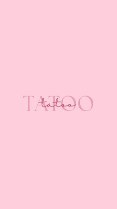 the word tattoo written in pink on a pink background