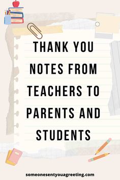 a note with the words thank you notes from teachers to parents and students