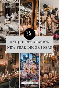 a collage of different new year's decorations and decorating items with the words 25 unique decoration new year's ideas