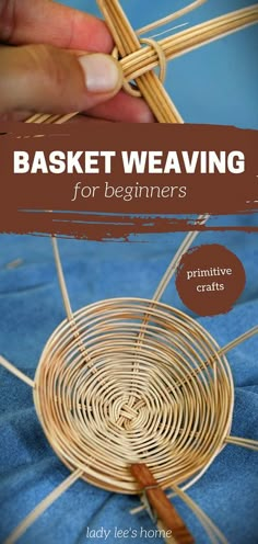 the cover of basket weaving for beginners by lady lee's home