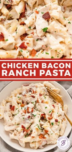 chicken bacon ranch pasta in a white bowl with a red border around it and the title overlay reads chicken bacon ranch pasta