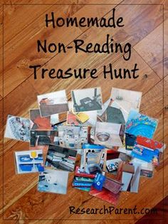 the words homemade non - reading treasure hunt are surrounded by pictures and photos on a wooden floor