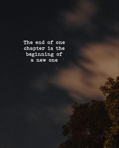 the end of one charter is the beginning of a new one quote on night sky