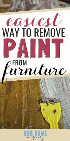 an easy way to remove paint from furniture