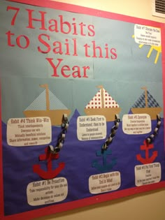 a bulletin board with an anchor and ships on it that says 7 habitts to sail this year