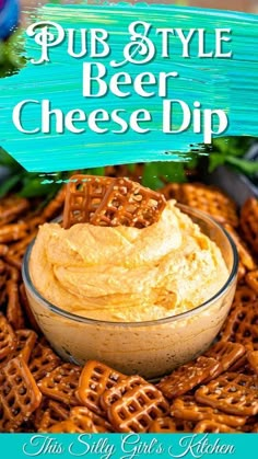 Pub Style Beer Cheese Dip- This Silly Girls Kitchen Potluck Food, Beer Dip, Beer Cheese Dip, Cheese Dip Recipes, Amazing Appetizers, Beer Cheese, Perfect Appetizers