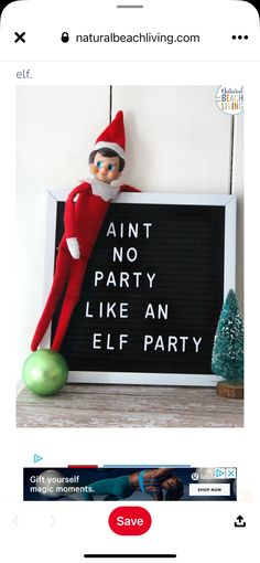 an elf is sitting next to a sign that says,'anti no party like an elf