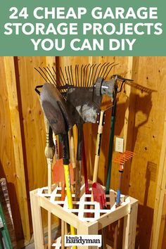 there is a rack with gardening tools in it and the words, 24 cheap garage storage projects you can diy