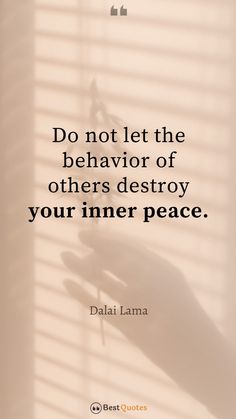 a person's hand with the words do not let the behavior of others destroy your inner peace