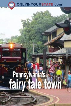 there is a train coming down the tracks at pennsylvania's fairy tale town