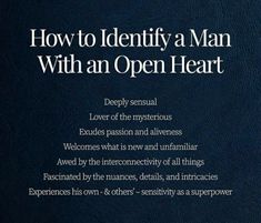 an open heart with the words how to identify a man with an open heart