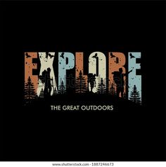 the word explore with silhouettes of people and trees on a black background - stock photo