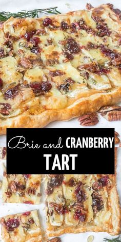 a close up of food on a plate with the words brie and cranberry tart