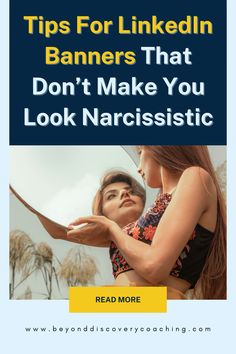 a woman brushing her hair with the text tips for linkedin banners that don't make you look narcissistic