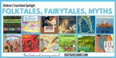 the children's travel book guide for folktales, fairy tales, and myths