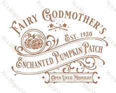 the logo for fairy godmoter's pumpkin patch is shown in brown and white