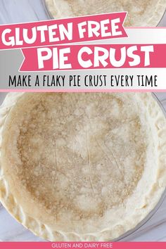 A gluten free pie crust with text overlay. Pie Crust Recipe Easy, Gluten Free Pumpkin Pie, Vegan Pie Crust, Gluten Free Pie Crust, Gluten Free Crust, Pie Crust Recipe, Gluten Free Pie, Pie Crusts, Homemade Gluten Free