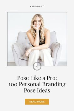 a woman sitting in a chair with her hand on her chin and the words, pose like a pro 100 personal branding post ideas read more